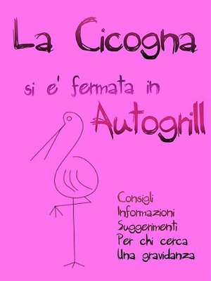 cover image of La cicogna si è fermata in Autogrill